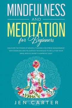 Mindfulness and Meditation for Beginners - Carter, Jen