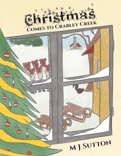 Christmas Comes to Crabley Creek - Sutton, M. J.