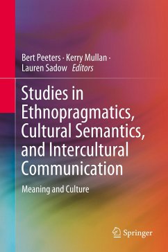 Studies in Ethnopragmatics, Cultural Semantics, and Intercultural Communication