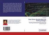 Step-Stress Accelerated Life Testing Designs Step-Stress Accelerated Life Testing Designs