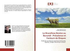 La Brucellose Bovine au Burundi : Prévalence et Facteurs de Risques - Debbabi-Hamza, Hajer; Nkundwanayo, Canésius