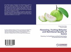 Flowering, Fruiting Behavior and Nutritional Quality of Guava - Bose, Santosh Kumar; Howlader, Prianka