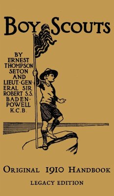 The Boy Scouts Original 1910 Handbook - Seton, Ernest Thompson