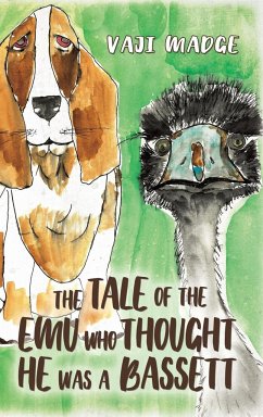 The Tale of the Emu Who Thought He Was a Bassett - Madge, Vaji