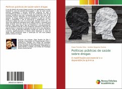 Políticas públicas de saúde sobre drogas - Silva, Cesar Ferreira; Santos, Andréa Nogueira