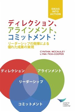Direction, Alignment, Commitment, First Edition: Achieving Better Results Through Leadership (Japanese) - McCauley, Cynthia; Fick-Cooper, Lynn