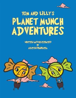 Tom and Lilly's Planet Munch Adventures - Rudrabhatla, Ayati