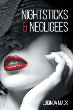 Nightsticks and Negligees Nightsticks and Negligees