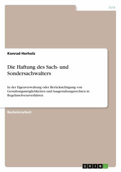 Die Haftung des Sach- und Sondersachwalters - Herholz, Konrad