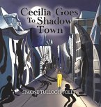 Cecilia Goes to Shadow Town