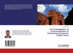 An Investigation of Communication in Promoting Tourism:in Lalibel Town - Dejen, Birhan