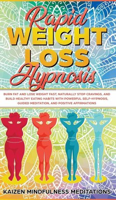 Rapid Weight Loss Hypnosis - Mindfulness Meditations, Kaizen