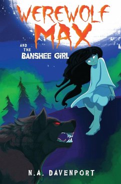 Werewolf Max and the Banshee Girl - Davenport, N. A.