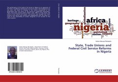 State, Trade Unions and Federal Civil Service Reforms in Nigeria - Mustapha, Isiaka Adesoye