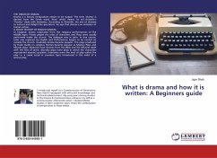 What is drama and how it is written: A Beginners guide - Shah, Jigar
