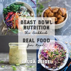 Beast Bowl Nutrition - Reigel, Laura