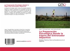 La Preparación Psicológica Desde la Figura del Entrenador Deportivo - Fernandez Reyes, Jorge E.; Verdura Morales, Eylen