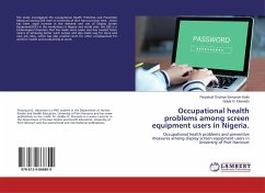 Occupational health problems among screen equipment users in Nigeria. - Sampson-Kalio, Perpetual Onyinye; Ekenedo, Golda O.