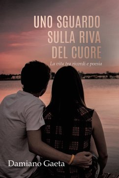 Uno Sguardo Sulla Riva Del Cuore - Gaeta, Damiano