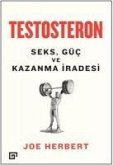 Testosteron Seks Güc ve Kazanma Iradesi