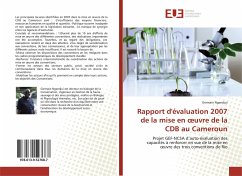 Rapport d'évaluation 2007 de la mise en ¿uvre de la CDB au Cameroun - Ngandjui, Germain