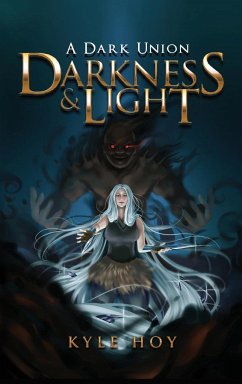 Darkness & Light: A Dark Union - Hoy, Kyle