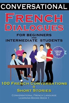 Conversational French Dialogues for Beginners and Intermediate Students - der Sprachclub, Academy