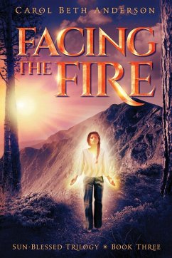 Facing the Fire - Anderson, Carol Beth