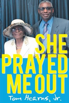 She Prayed Me Out - Hearns, Tom