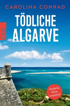 Tödliche Algarve / Anabela Silva ermittelt Bd.3 (eBook, ePUB) - Conrad, Carolina