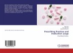Prescribing Practices and medication usage