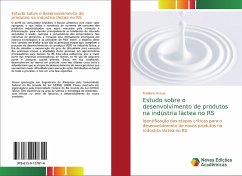 Estudo sobre o desenvolvimento de produtos na indústria láctea no RS - Araujo, Rubilene