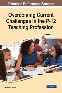 Overcoming Current Challenges in the P-12 Teaching Profession
