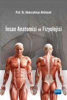 Insan Anatomisi ve Fizyolojisi - Aktümsek, Abdurrahman