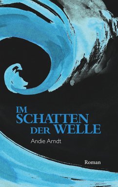 Im Schatten der Welle - Arndt, Andie