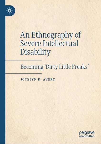 An Ethnography of Severe Intellectual Disability (eBook, ePUB) An Ethnography of Severe Intellectual Disability (eBook, ePUB)