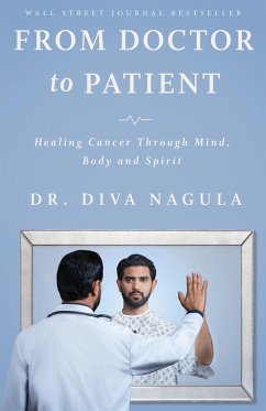From Doctor to Patient (eBook, ePUB) - Nagula, Diva