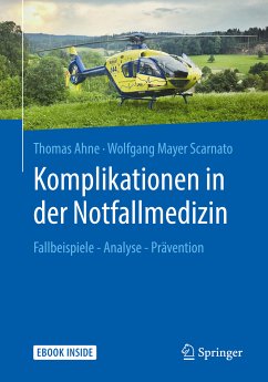 Komplikationen in der Notfallmedizin (eBook, PDF) - Ahne, Thomas; Mayer Scarnato, Wolfgang