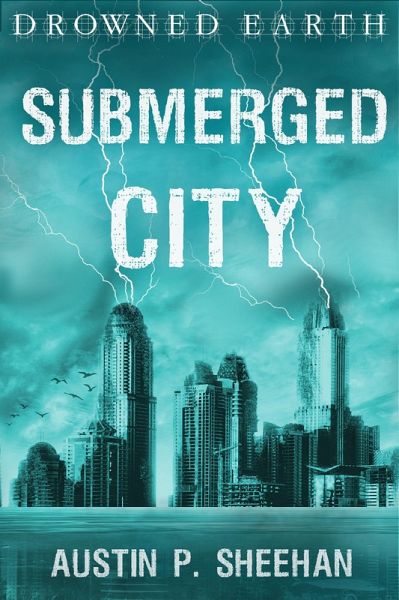Submerged City (Drowned Earth, #3) (eBook, ePUB) Submerged City (Drowned Earth, #3) (eBook, ePUB)