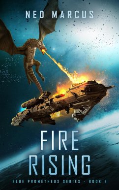 Fire Rising (Blue Prometheus Series, #3) (eBook, ePUB) - Marcus, Ned