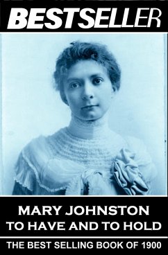 To Have and To Hold (eBook, ePUB) - Johnston, Mary