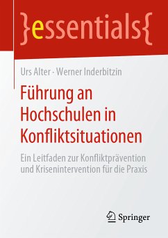 Führung an Hochschulen in Konfliktsituationen (eBook, PDF) - Alter, Urs; Inderbitzin, Werner