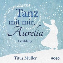 Tanz mit mir, Aurelia (MP3-Download) - Müller, Titus