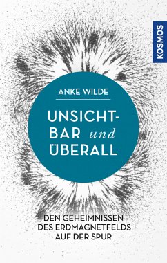 Unsichtbar und überall (eBook, ePUB) - Wilde, Anke
