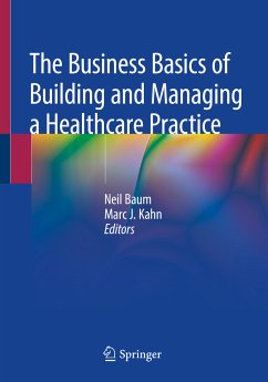 The Business Basics of Building and Managing a Healthcare Practice (eBook, PDF)