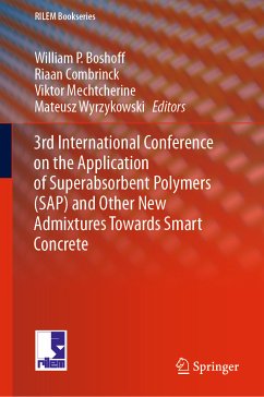 3rd International Conference on the Application of Superabsorbent Polymers (SAP) and Other New Admixtures Towards Smart Concrete (eBook, PDF)