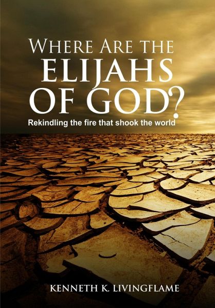 Where Are The Elijahs of God (eBook, ePUB)