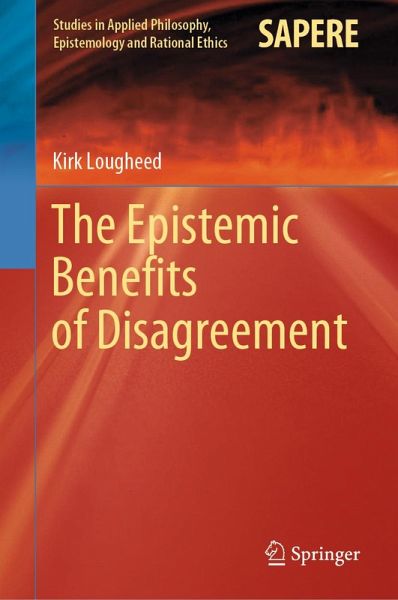 The Epistemic Benefits of Disagreement (eBook, PDF)