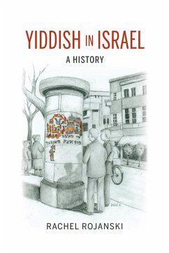 Yiddish in Israel (eBook, ePUB) - Rojanski, Rachel