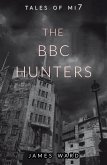 The BBC Hunters (Tales of MI7, #14) (eBook, ePUB)